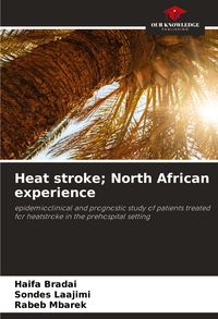 Produktbild: Heat stroke; North African experience