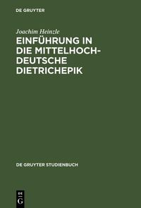 Produktbild: Einf&uuml;hrung in die mittelhochdeutsche Dietrichepik