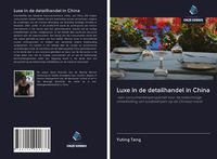Produktbild: Luxe in de detailhandel in China