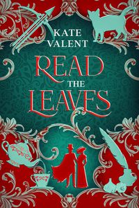 Produktbild: Read the Leaves (SerendipiTea, #2)