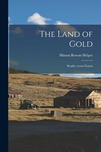 Produktbild: The Land of Gold: Reality Versus Fiction
