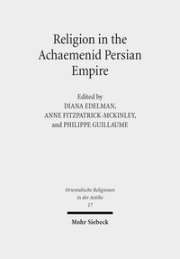Produktbild: Religion in the Achaemenid Persian Empire