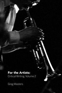 Produktbild: For the Artists: Critical Writing, Volume 2