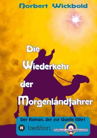 Produktbild: Die Wiederkehr der Morgenlandfahrer