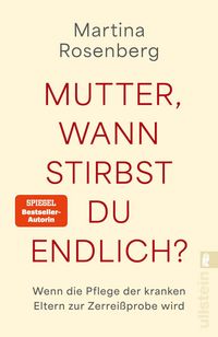 Produktbild: Mutter, wann stirbst du endlich?