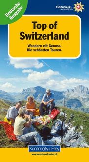 Bild vom Artikel Top of Switzerland, Wandern mit Genuss vom Autor Raymond Maurer