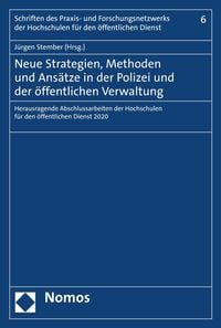 Produktbild: Neue Strategien, Methoden und Ans&auml;tze in der Polizei und der &ouml;ffentlichen Verwaltung