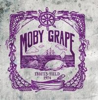 Produktbild: Moby Grape: Ebbets Field 1974