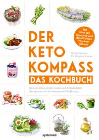 Bild vom Artikel Der Keto-Kompass – Das Kochbuch vom Autor Ulrike Gonder