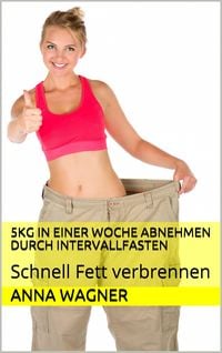 Produktbild: 5kg in einer Woche abnehmen durch Intervallfasten