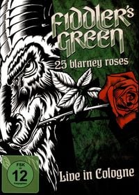 Produktbild: Fiddler's Green - 25 Blarney Roses - Live in Cologne