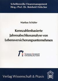 Produktbild: Kennzahlenbasierte Jahresabschlussanalyse von Lebensversicherungsunternehmen.