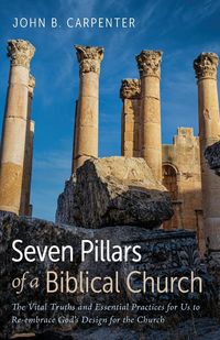 Produktbild: Seven Pillars of a Biblical Church