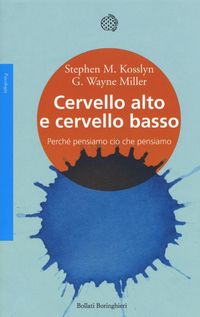 Produktbild: Cervello alto e cervello basso. Perch&eacute; pensiamo ci&ograve; che pensiamo