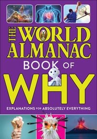 Produktbild: The World Almanac Book of Why: Explanations for Absolutely Everything