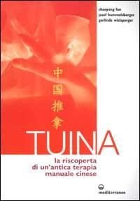 Produktbild: Tuina. La riscoperta di un'antica terapia manuale cinese