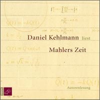 Bild vom Artikel Mahlers Zeit vom Autor Daniel Kehlmann