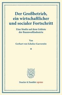 Produktbild: Der Gro&szlig;betrieb, ein wirtschaftlicher und socialer Fortschritt.