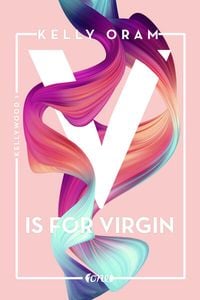 Bild vom Artikel V is for Virgin vom Autor Kelly Oram