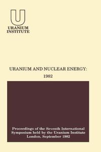 Produktbild: Uranium and Nuclear Energy: 1982