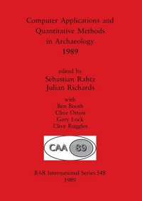 Produktbild: Computer Applications and Quantitative Methods in Archaeology 1989