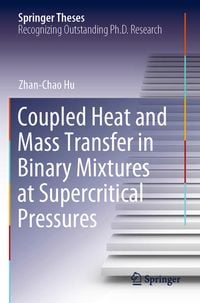 Produktbild: Coupled Heat and Mass Transfer in Binary Mixtures at Supercritical Pressures
