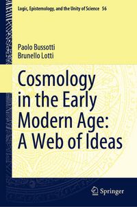 Produktbild: Cosmology in the Early Modern Age: A Web of Ideas