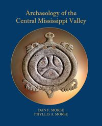 Produktbild: Archaeology of the Central Mississippi Valley