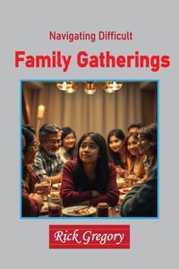 Produktbild: Navigating Difficult Family Gatherings