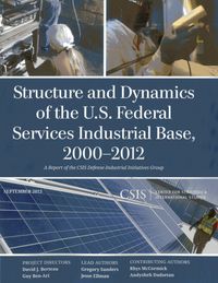 Produktbild: Structure and Dynamics of the U.S. Federal Services Industrial Base, 2000-2012