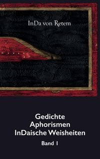 Produktbild: Gedichte, Aphorismen, InDaische Weisheiten Band 1
