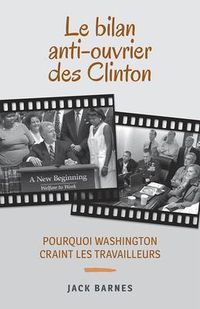Produktbild: Le Bilan Anti-Ouvrier Des Clinton