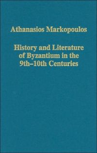 Produktbild: Markopoulos, A: History and Literature of Byzantium in the 9
