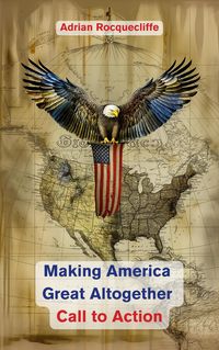 Produktbild: Making America Great Altogether - Call to Action