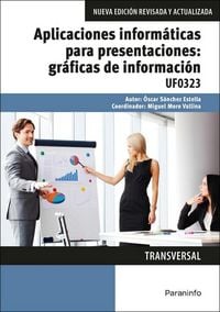Produktbild: Aplicaciones inform&aacute;ticas para presentaciones : gr&aacute;ficas de informaci&oacute;n : Microsoft PowerPoint 2016
