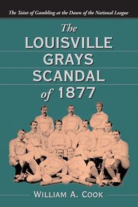 Produktbild: The Louisville Grays Scandal of 1877