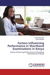 Produktbild: Factors Influencing Performance in Shorthand Examinations in Kenya
