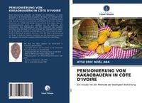 Produktbild: Pensionierung von Kakaobauern in C&ocirc;te D'ivoire