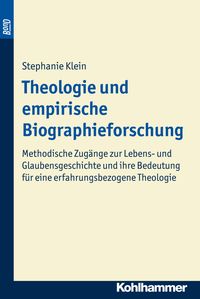 Bild vom Artikel Theologie und empirische Biographieforschung. BonD vom Autor Stephanie Klein