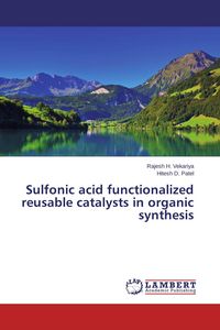 Produktbild: Sulfonic acid functionalized reusable catalysts in organic synthesis