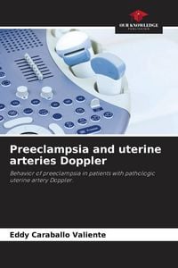 Produktbild: Preeclampsia and uterine arteries Doppler