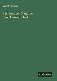 Produktbild: Zum heutigen Stand der Sprachwissenschaft