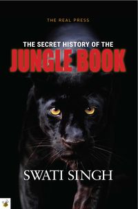 Bild vom Artikel Secret History of the Jungle Book vom Autor Swati Singh