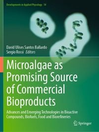 Produktbild: Microalgae as Promising Source of Commercial Bioproducts