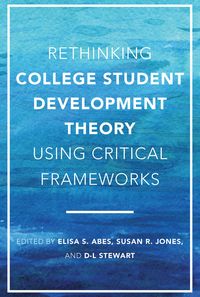 Produktbild: Rethinking College Student Development Theory Using Critical Frameworks