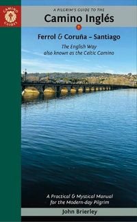 Produktbild: A Pilgrim's Guide to the Camino Ingl&eacute;s