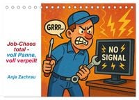 Produktbild: Job-Chaos total - voll Panne, voll verpeilt (Tischkalender 2026 DIN A5 quer), CALVENDO Monatskalender