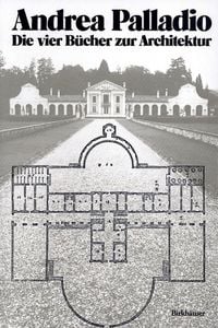 Produktbild: Andrea Palladio &ndash; Die vier B&uuml;cher zur Architektur