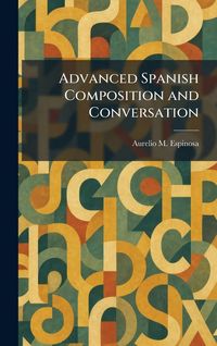 Produktbild: Advanced Spanish Composition and Conversation
