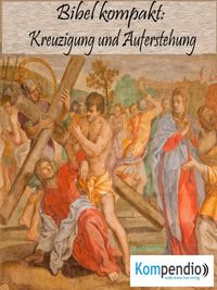 Produktbild: Kreuzigung und Auferstehung